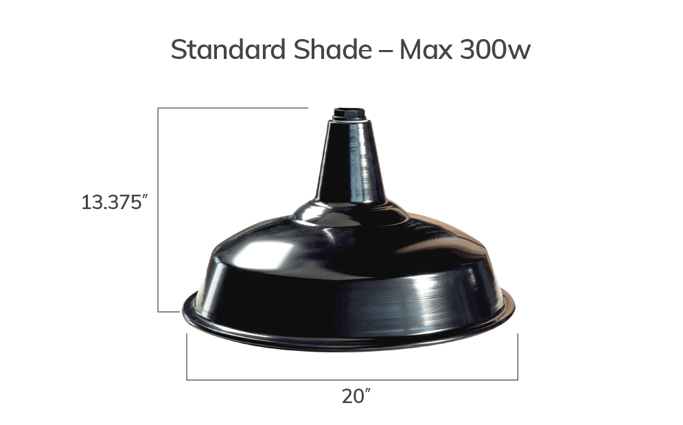 Standard shade - Max 300W